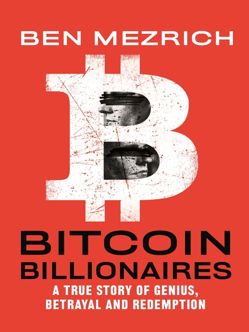 Title details for Bitcoin Billionaires by Ben Mezrich - Wait list